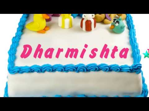 Happy Birthday Dharmishta