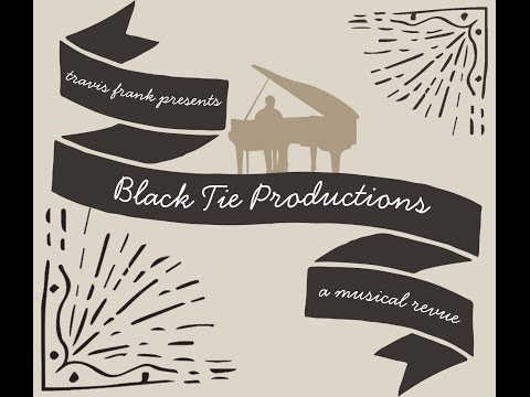 Black Tie Productions: A Musical Revue - Teaser