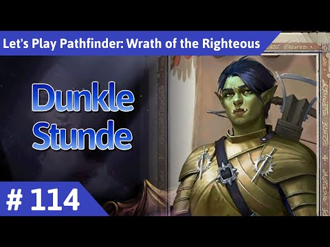 Pathfinder: Wrath of the Righteous deutsch Teil 114 - Dunkle Stunde Let's Play