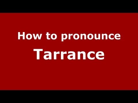 How to Pronounce Tarrance - PronounceNames.com