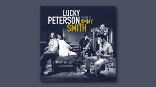 Lucky Peterson - Singin This Song 4 U (Official Audio)