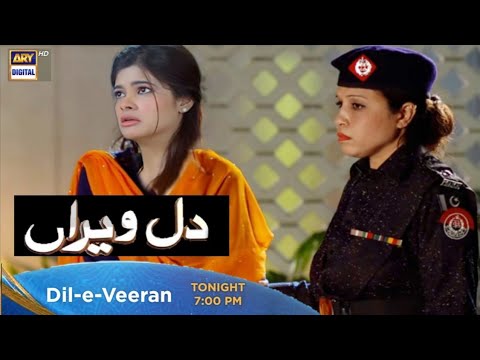 Dil-e-Veeran Episode 36 Next Drama Teaser Review Promo July 2022 - Drama Dil e Veeran