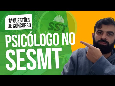 O SESMT deve ter um Psicólogo do trabalho conforme a NR 4? Questão de Concurso | NR 4 | #sesmt