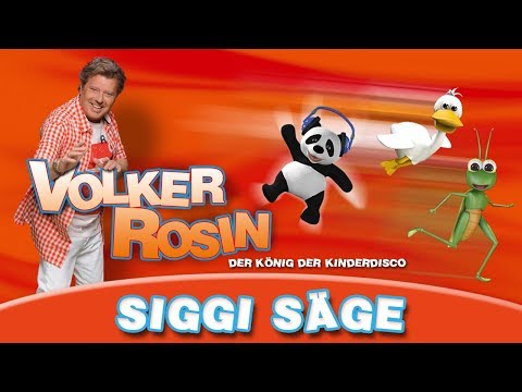 Volker Rosin - Siggi Säge | Kinderlieder
