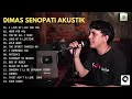 Dimas Senopati I Live My Life For You I Full Album Akustik Cover Classic Rock Dimas Senopati 2024