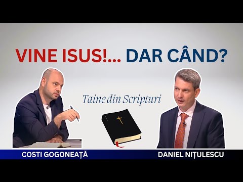 Vine Isus, dar când? | Taine din Scripturi, Ep. 34