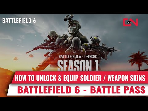 How to Unlock and Equip Soldier & Weapon Skins from Battlefield 6 Battle Pass Season 1