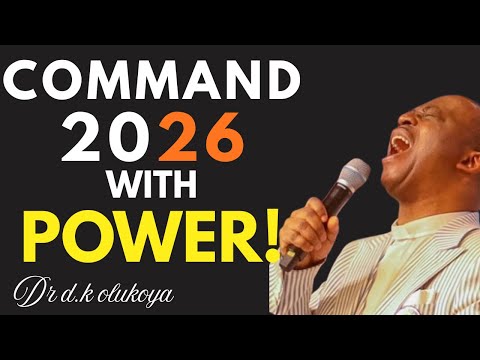 Command The Year 2026 With Fire | Victory, Breakthrough & Deliverance Prayers | Dr. D.K. Olukoya