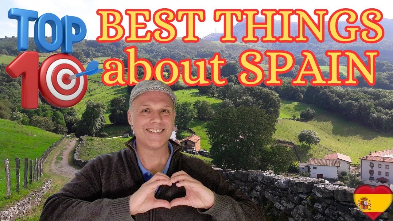 TOP 10 BEST THINGS about SPAIN🇪🇸 - by MadridMan