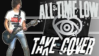 All Time Low - Take Cover Guitar Cover (w/ Tabs)
