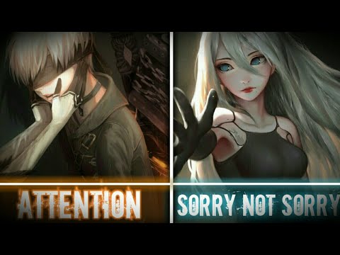 ♕Nightcore♕ ➜「Attention ✘ Sorry Not Sorry」♪Mashup Cover♪