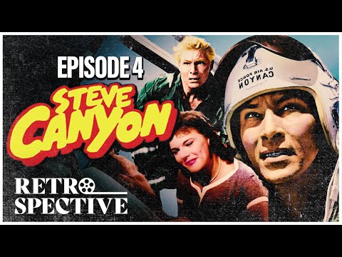 Steve Canyon S1E4: Colonel Ken and the Jailbird Skies I 1950s TV Series I Retrospective