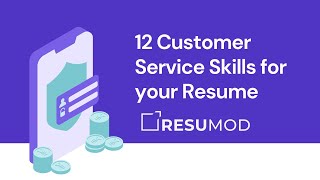 12 Customer Service Skills for your Resume