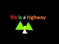 Life Is A Highway Song