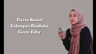 Download lagu Fiersa Besari - Celengan Rindu (Lirik) | cover Feby mp3 Download lagu Fiersa Besari - Celengan Rindu (Lirik) | cover Feby mp3
