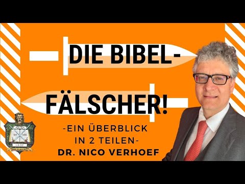 ☣️ Vorsicht: Die Bibelfälscher! ✝️ [Wichtig!] [Teil 2/2] I Dr. Nico Verhoef