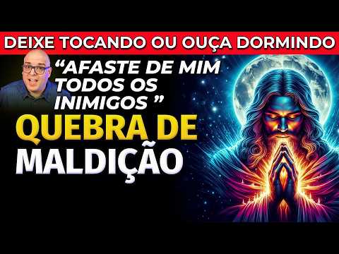 ORAÇÃO + PODEROSA PARA QUEBRA DE MALDIÇÃO