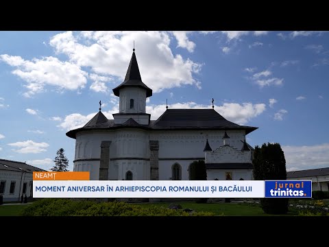 Moment aniversar în Arhiepiscopia Romanului și Bacăului