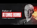 Forging The Future The Enigmatic Life Of Robert Oppenheimer And The Atomic Bomb