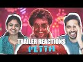 Petta Trailer Reaction / Review | Jodi Reactions! | Superstar Rajinikanth | Karthik Subbaraj (Tamil)