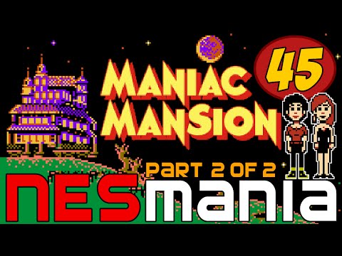 45/714 Maniac Mansion (Part 2/2) - NESMania
