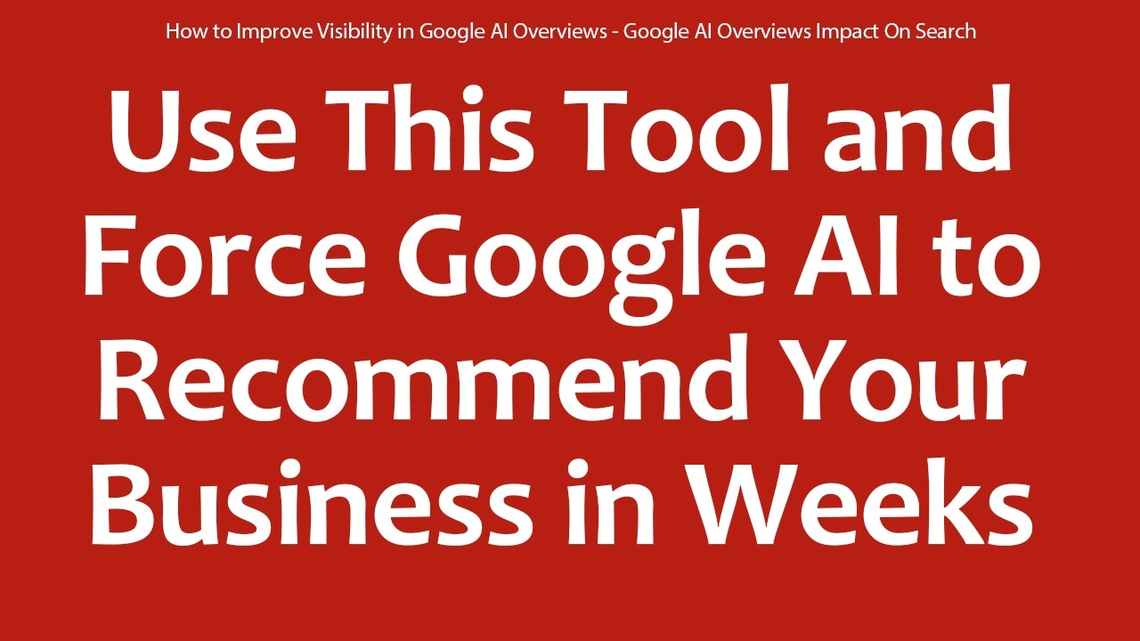 How to Improve Visibility in Google AI Overviews - Google AI Overviews Impact On Search