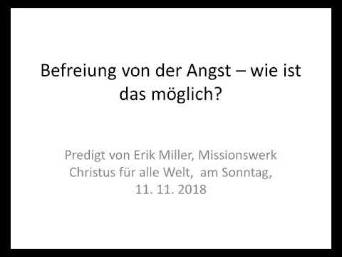 Befreiung von der Angst - wie ist das möglich?