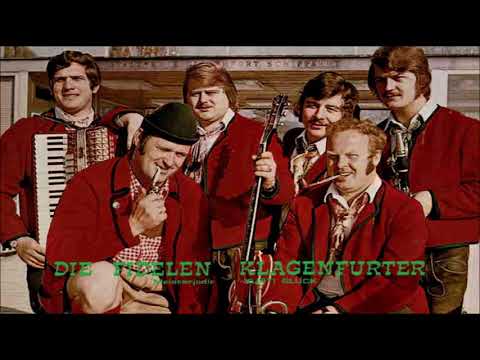 Küss mich - Die fidelen Klagenfurtern mit Meisterjodler Kurti Glück