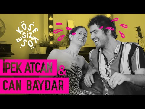 İpek Atcan & Can Baydar - Köşesiz Köşe