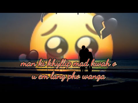 man ki khyllipmat)) pnar song @pynsawakisur