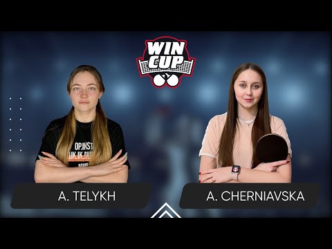 20:15 Anastasiia Telykh - Alina Cherniavska 28.10.2024 WINCUP Star. TABLE 2