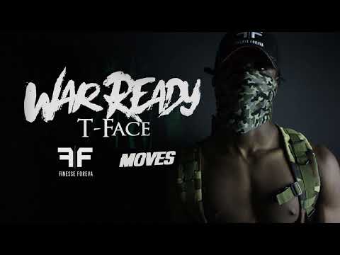 T Face #0 - War Ready  [Music Video]