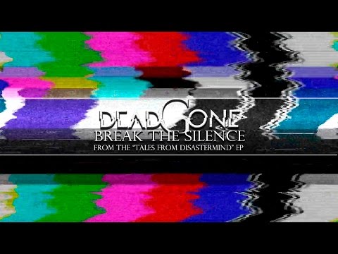 DeadGone - Break The Silence (Lyrics video)