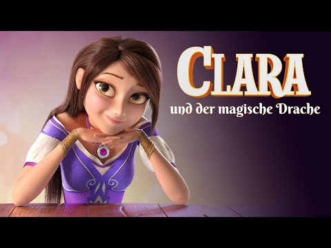 Clara und der magische Drache (ANIMATIONSFILM für die ganze Familie, Abenteuer, FANTASY)