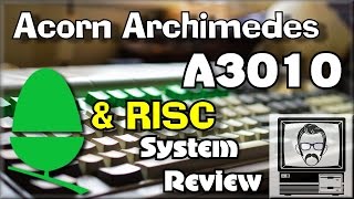 Acorn Archimedes A3010 System Review &amp; RISC Explained | Nostalgia Nerd