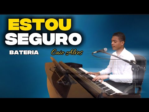 Caio Alves - Estou Seguro (Bateria) | Tonny Sabetta |