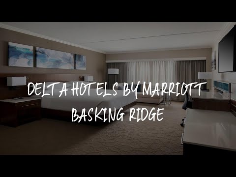 Delta Hotels by Marriott Basking Ridge Review - Basking Ridge , United States of America