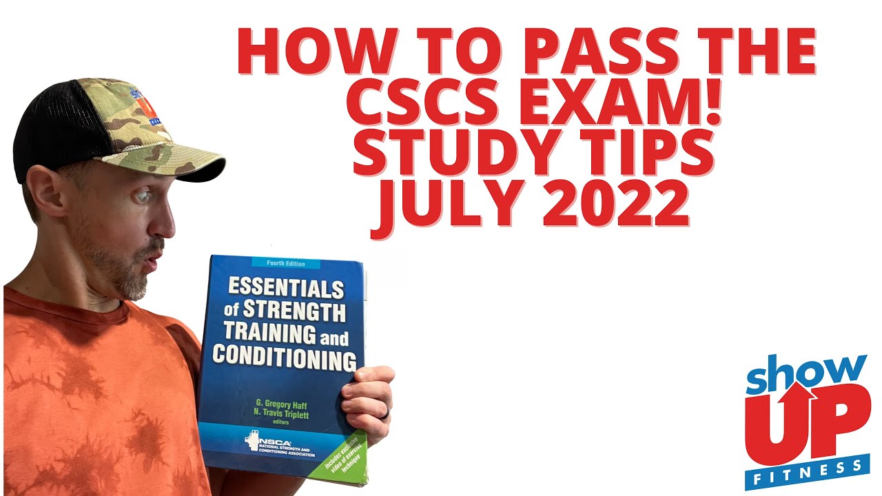 How to Pass the CSCS Exam| study tips, sample questions, ch. to read | July 2022 | Show Up Fitness