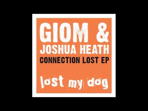 Giom and Joshua Heath - Connection Lost