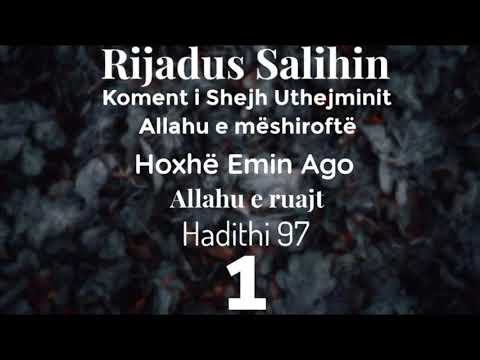 Rijadus Salihin koment i Shejh Uthejminit Allahu e mëshiroftë Hoxhë Emin Ago Allahu e ruajt