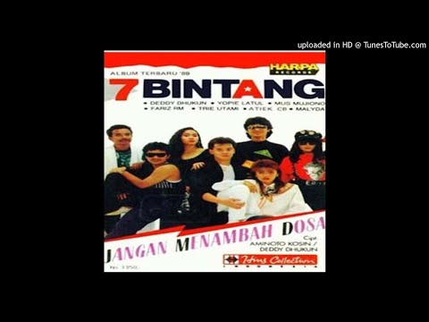 7 Bintang - Jangan Menambah Dosa - Composer : Aminoto Kosin & Deddy Dhukun 1989 (CDQ)