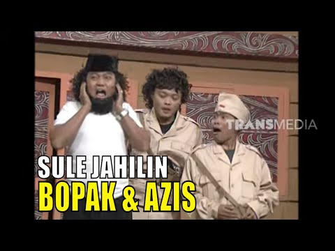 Sule Kerjain Bopak dan Azis Sekaligus | OVJ CLASSIC - Part 1