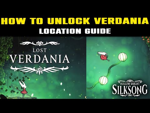 Unlock SECRET Location in SILKSONG | How to Unlock VERDANIA Complete Guide