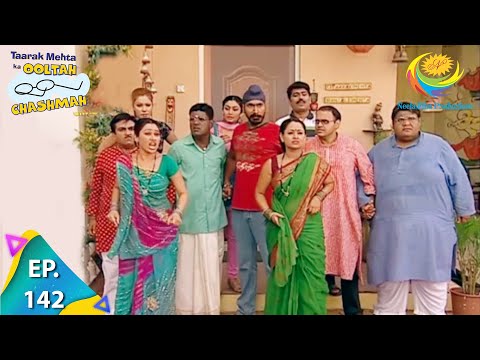 Taarak Mehta Ka Ooltah Chashmah - Episode 142 - Full Episode