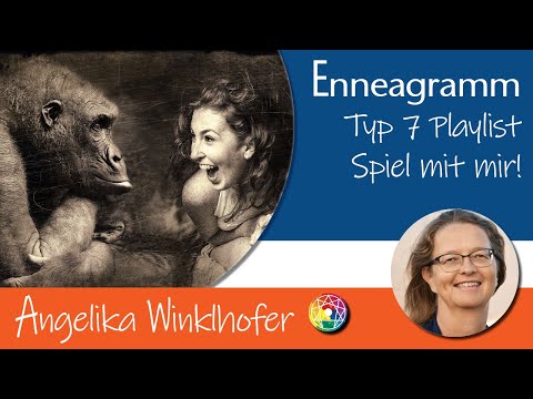 Enneagramm Typ 7 - Youtube Playlist erklärt