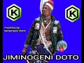 Jiminogeni Doto Nyimbo Mpya15 4 2026 Msambanzaji Kanyengele Ntemi 0615306899