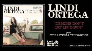 Lindi Ortega - Demons Don&#39;t Get Me down