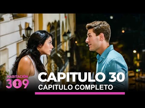 Habitación 309 Capitulo 30 Completo