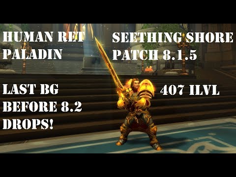 Human Ret Paladin PVP BG 8.1.5 - Last BG Before 8.2 Drops