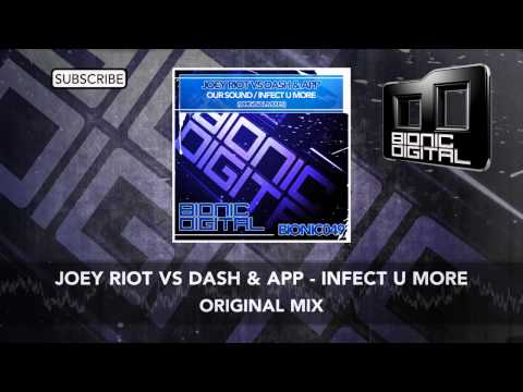 Joey Riot vs Dash & App - Infect U More